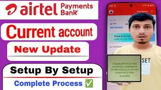 Airtel payment Bank current account open video setup by setup|Airtel Bank current account open video