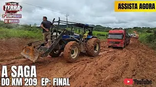 SAGA KM 209 EP FINAL : FINALMENTE CHEGOU AO FIM DESSA SAGA ! 🙌 25/12/25 