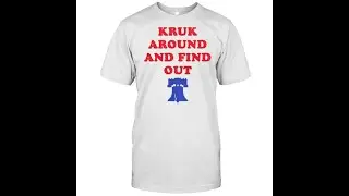 Kruk Around And Find Out Bella Canvas Philadelphia Baseball T-Shirt