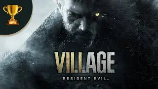 Resident Evil Village | Hooligan Trophy Guide 🏆