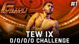 FPW Begins! | TEW IX: 0/0/0/0 Challenge #1 | WrestleGasm