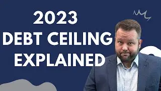 Explaining the 2023 Debt Ceiling Crisis