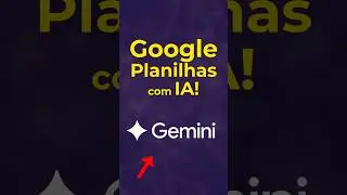 Usar IA no Google Planilhas vai te ajudar demais! #planilha #googlesheets #googleplanilhas