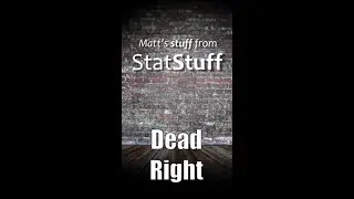 Dead Right But Still Dead