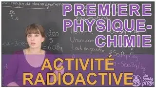 Activité radioactive - Physique-Chimie - 1ère S - Les Bons Profs
