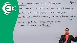 Ergonomic Consideration in Design - Introduction to Design of Machine - Design of Machine