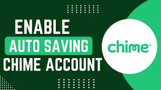 How to Enable Automatic Savings with Chime !