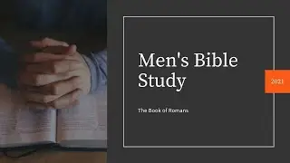 2021 Men's Bible Study // Lesson 2