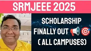 SRMJEEE result 2025|SRM counselling 2025|SRM counselling process|SRM rank vs branch|SRM college fees