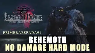 Stranger of Paradise: Final Fantasy Origin | Behemoth No Damage Hard Mode