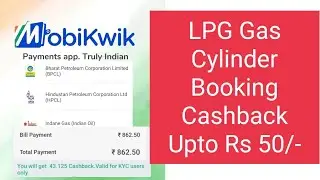 Rs 50 Cashback | LPG Cylinder Booking | Mobikwik  App 100% Working