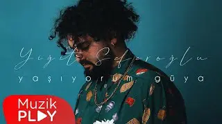 Yiğit Seferoğlu - Yaşıyorum G&uuml;ya (Official Lyric Video)