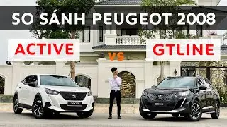 PEUGEOT 2008 - So Sánh Chi Tiết Phiên bản ACTIVE vs GTLINE