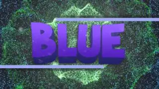 2.5D Intro ⇀ Blue! (Moi)