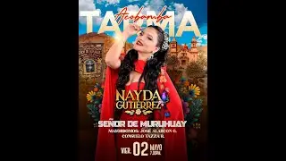 Serenata en Honor al Señor de Muruhuay - Presentacion de @NaydaGutiérrez - Viernes 2 de mayo 2025