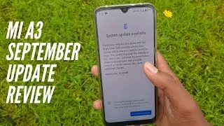 Mi A3 September Update is Here ! Bugs Fixed Or Not ? Review !