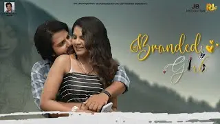Branded Girl | Kannada Short Movie Teaser HD Video | Ravishankar M | Jyothi Biswas