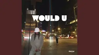 Would U
