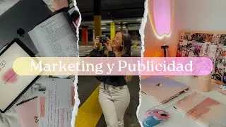 ¿Vale la pena estudiar MARKETING y PUBLICIDAD? Te cuento mi experiencia ✨