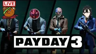 Live :Payday 3 ปล้นๆ