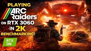 Pushing RTX 3060 to the LIMIT: ARC Raiders 2K Ultra Settings