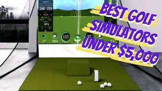 The Best Golf Simulators under $5,000 | Our Review of the Most Affordable Golf Simulators for 2020