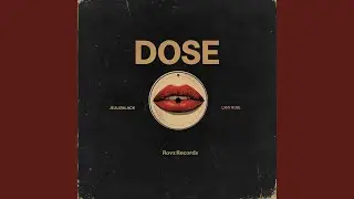 Dose (feat. Lxny Rose)