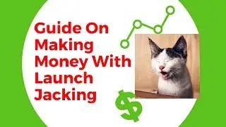 🛑 Launch Jacking 💥 A Step By Step Guide On Making Money With Launch Jacking