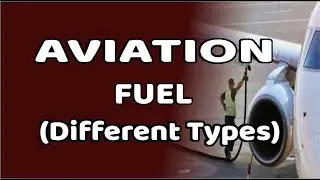 Aviation Fuel And The Different Types