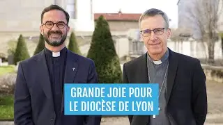 Grande joie pour le diocèse de Lyon
