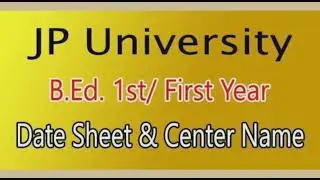 JP University B.Ed Exam kal se hai /JPU Today News/update news/All information, JPU News,B.ed admit