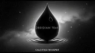 'OBSIDIAN TEAR' | Calcified Whisper (Official Visualizer) - Dark Electronic Rock / CIE - NEW SONG!