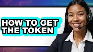 How to Get the Token (easy Method)