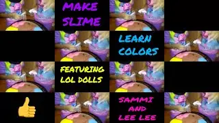 LEARN COLORS WITH SLIME featuring LOL Dolls