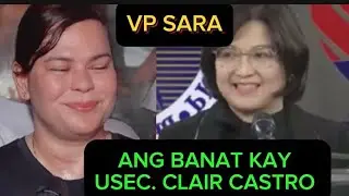 VP SARA binanatan si USEC.  CLAIR CASTRO #prrd #vpsara # protectvpsara #duterte