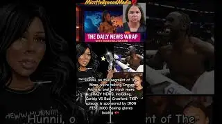 #whewwhunnii  THIS IS YOUR DAILY NEWS WRAP AND HUNNII, ITS GIVING PURE HELL. A KNOCKOUT PUNCH. 