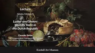 Luster and Sheen: Worldly Taste in the Dutch Republic