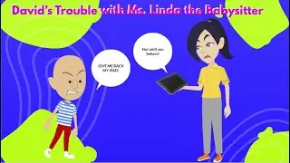 David&rsquo;s Trouble With Ms. Linda The Baby Sitter