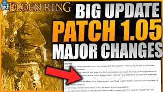 Elden Ring 1.05 PATCH - MAJOR PATCH - BIG DISAPPOINTMENT? - 1.05 Elden Ring Update Patch Notes