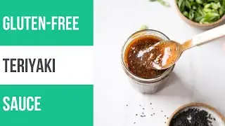 How to Make Gluten-Free Teriyaki Sauce or Marinade