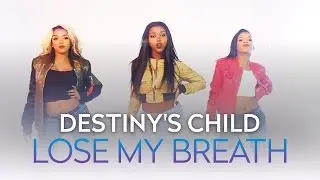Destiny's Child - Lose My Breath Cover