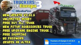 Truckers of Europe 3 New Update v0.32.5 -New Fitur Accessories Truck & Free buy all Truck | Hd Ultra