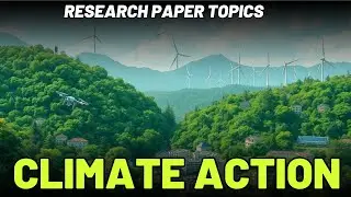 🌱 35 Sustainable Development Research Topics for Climate Action