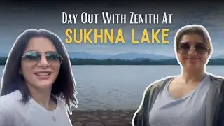 Sukhna Lake Vibes: A Perfect Day Out With Zenith | Mansi Sharma Vlogs