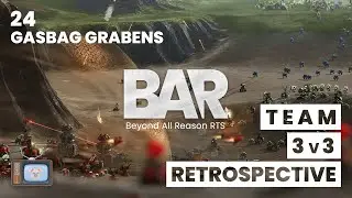 Beyond All Reason[Retrospective]: [24 - 3v3 - Gasbag Grabens]