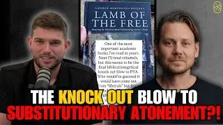 Is Penal Substitutionary Atonement Biblical? | Responding to John Mark Comer