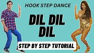 Dil Dil Dil Hook Step Dance Tutorial | Sonam Bajwa | Dil Dil Dil Song Dance Tutorial