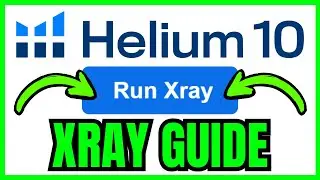 How To USE XRAY In Helium 10 (QUICK GUIDE) 2026