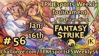 TPK Fantasy Strike Weekly Tournament #56 | 3v3 | Top 8 Starts At: 1:24:02 | Time Stamps Below