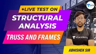 Truss and Frames | Live Test on Structural Analysis | Abhishek Sir